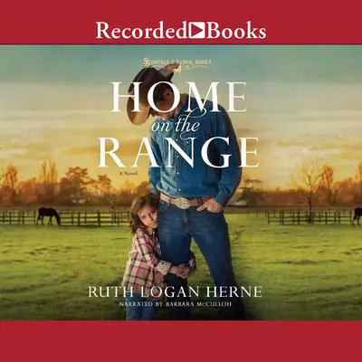 Home on the Range Audibook, by Ruth Logan Herne