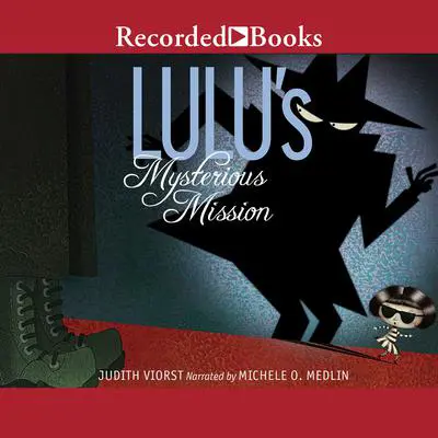 Lulu's Mysterious Mission Audibook, by Judith Viorst