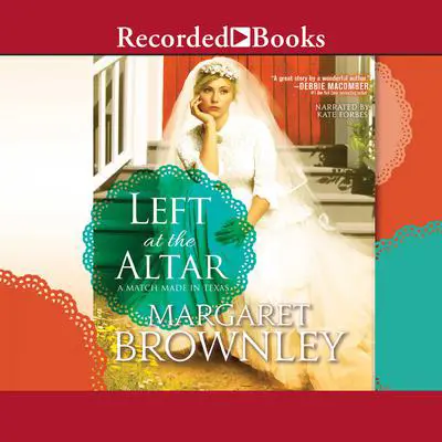 Left at the Altar Audibook, by Margaret Brownley