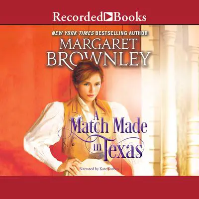 A Match Made in Texas Audibook, by Margaret Brownley
