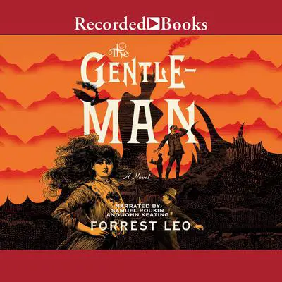 The Gentleman: A Novel Audibook, by Forrest Leo