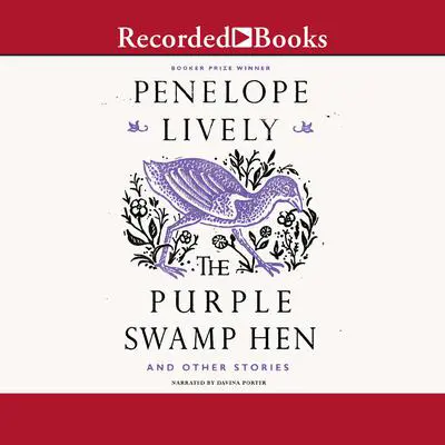 The Purple Swamp Hen and Other Stories Audibook, by Penelope Lively