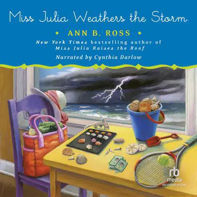 Miss Julia Weathers the Storm Audibook, by Ann B. Ross