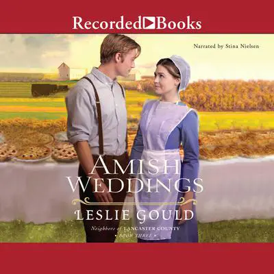 Amish Weddings Audibook, by Leslie Gould