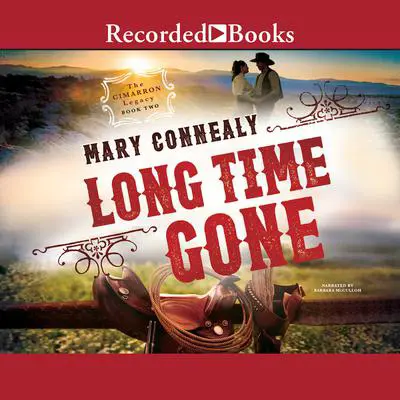 Long Time Gone Audibook, by Mary Connealy