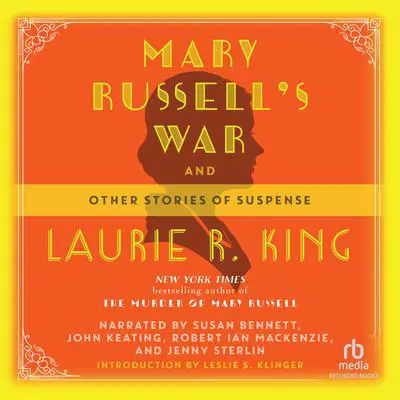 Mary Russell's War: And Other Stories of Suspense Audibook, by Laurie R. King