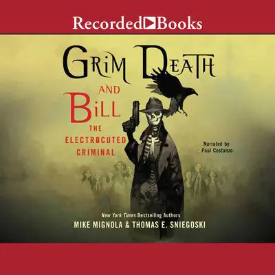 Grim Death and Bill the Electrocuted Criminal Audibook, by Mike Mignola