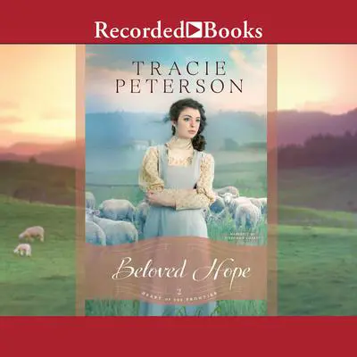 Beloved Hope Audibook, by Tracie Peterson