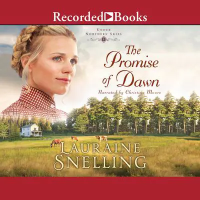 The Promise of Dawn Audibook, by Lauraine Snelling
