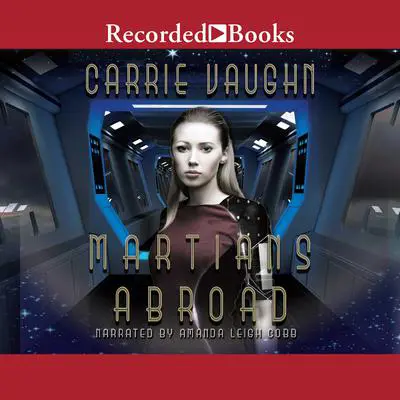 Martians Abroad Audibook, by Carrie Vaughn