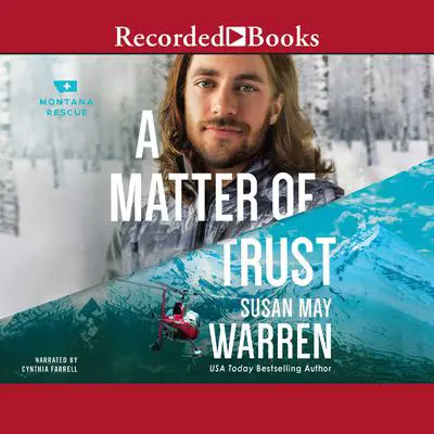 A Matter of Trust Audibook, by Susan May Warren