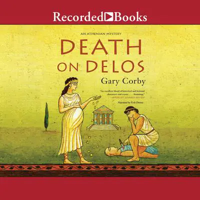 Death on Delos Audibook, by Gary Corby