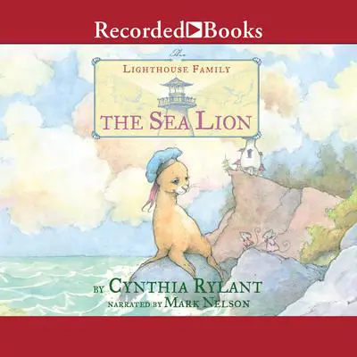 The Sea Lion Audibook, by Cynthia Rylant