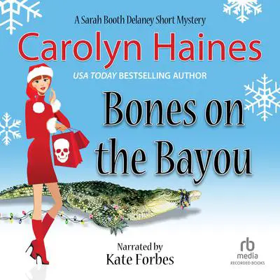 Bones on the Bayou Audibook, by Carolyn Haines