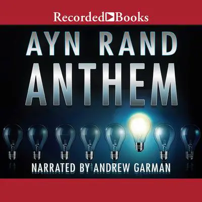 Anthem Audibook, by Ayn Rand