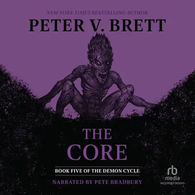 The Core Audibook, by Peter V. Brett
