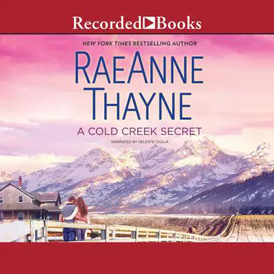 A Cold Creek Secret Audibook, by RaeAnne Thayne