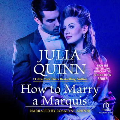 How to Marry a Marquis Audibook, by Julia Quinn