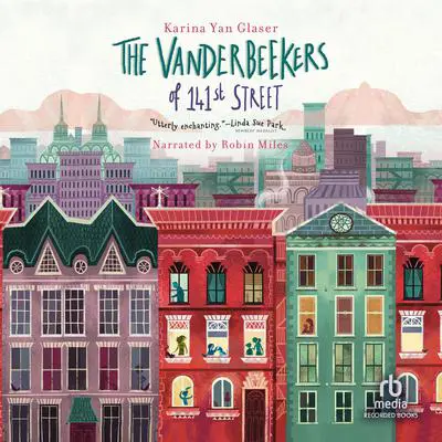 The Vanderbeekers of 141st Street Audibook, by Karina Yan Glaser