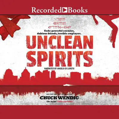 Unclean Spirits Audibook, by Chuck Wendig