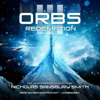 Orbs III: Redemption Audibook, by Nicholas Sansbury Smith