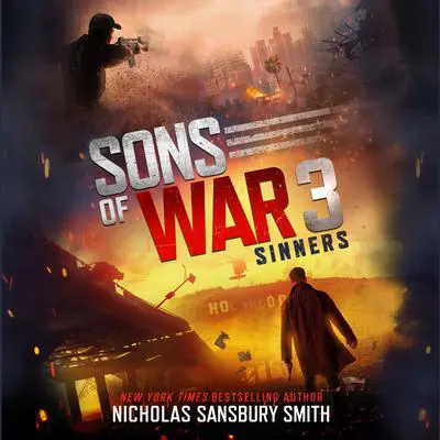 Sons of War 3: Sinners Audibook, by Nicholas Sansbury Smith