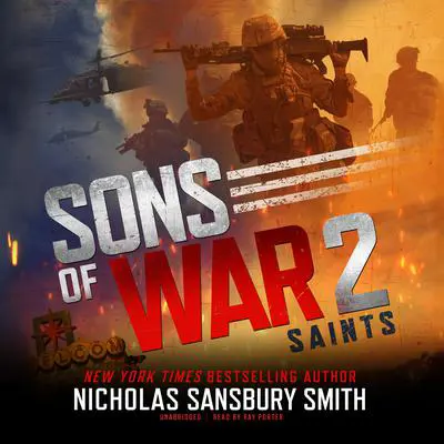 Sons of War 2: Saints Audibook, by Nicholas Sansbury Smith