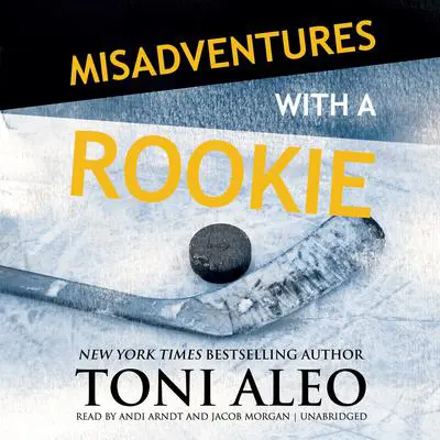 Misadventures with a Rookie Audibook, by Toni Aleo