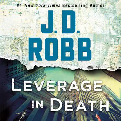 Leverage in Death Audibook, by J. D. Robb