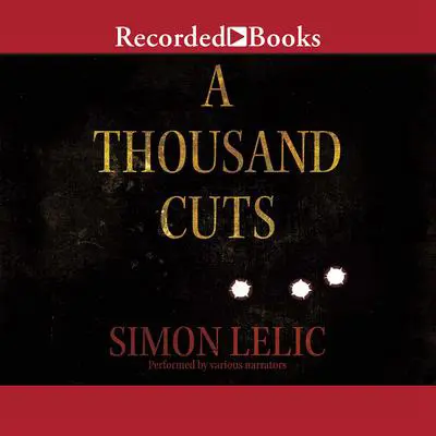 A Thousand Cuts: A Novel Audibook, by Simon Lelic