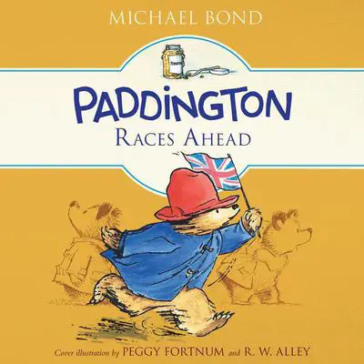Paddington Races Ahead Audibook, by Michael Bond