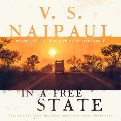 In a Free State Audibook, by V. S. Naipaul