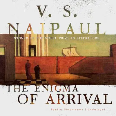 The Enigma of Arrival: A Novel Audibook, by V. S. Naipaul