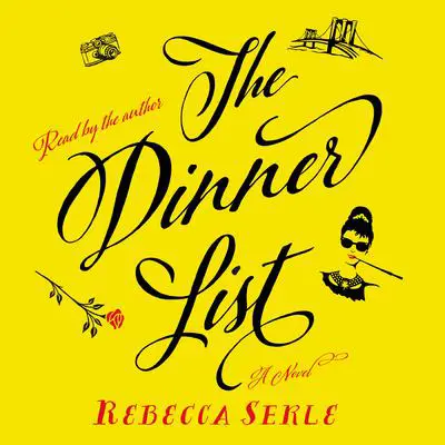 The Dinner List: A Novel Audibook, by Rebecca Serle