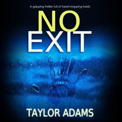 No Exit Audibook, by Taylor Adams