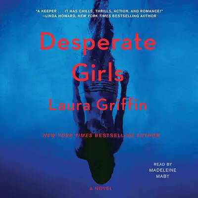 Desperate Girls Audibook, by Laura Griffin