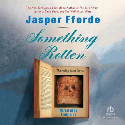 Something Rotten Audibook, by Jasper Fforde