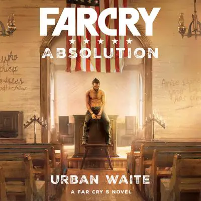 Far Cry: Absolution Audibook, by Urban Waite