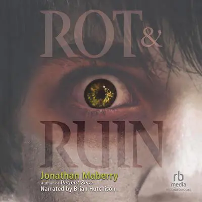 Rot & Ruin Audibook, by Jonathan Maberry