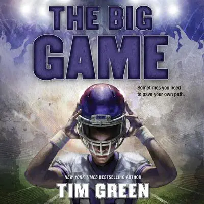 The Big Game Audibook, by Tim Green