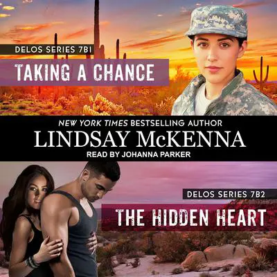 Taking a Chance/The Hidden Heart Audibook, by Lindsay McKenna