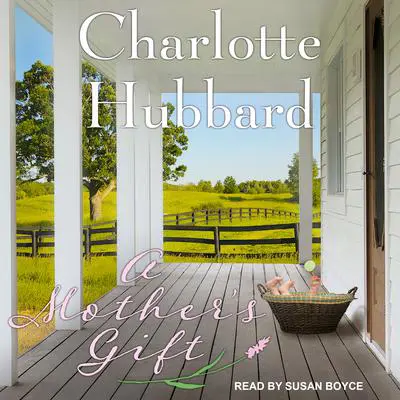 A Mother's Gift Audibook, by Charlotte Hubbard
