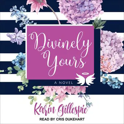 Divinely Yours Audibook, by Karin Gillespie
