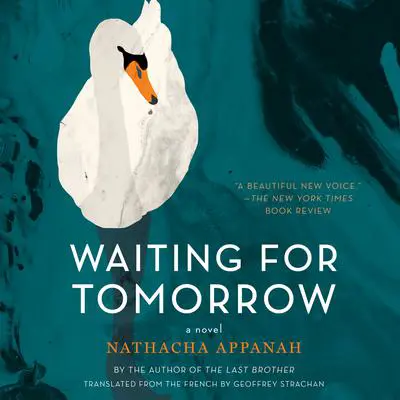 Waiting for Tomorrow: A Novel Audibook, by Nathacha Appanah