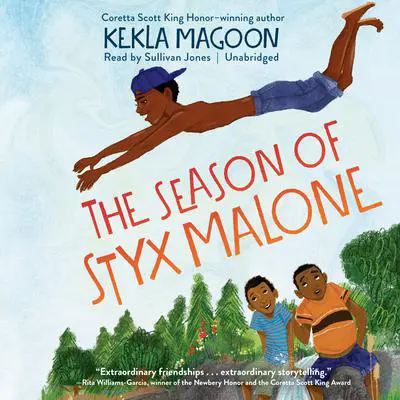 The Season of Styx Malone Audibook, by Kekla Magoon