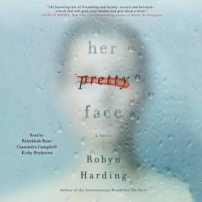 Her Pretty Face Audibook, by Robyn Harding