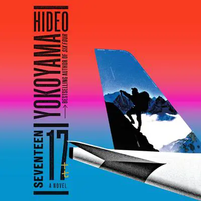 Seventeen: A Novel Audibook, by Hideo Yokoyama
