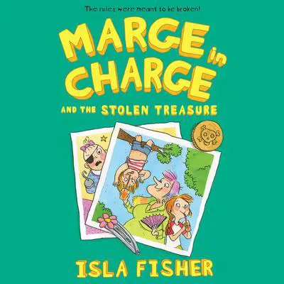 Marge in Charge and the Stolen Treasure Audibook, by Isla Fisher