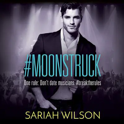 #Moonstruck Audibook, by Sariah Wilson