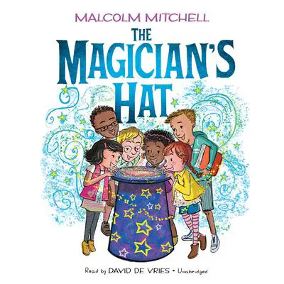 The Magician's Hat Audibook, by Malcolm Mitchell